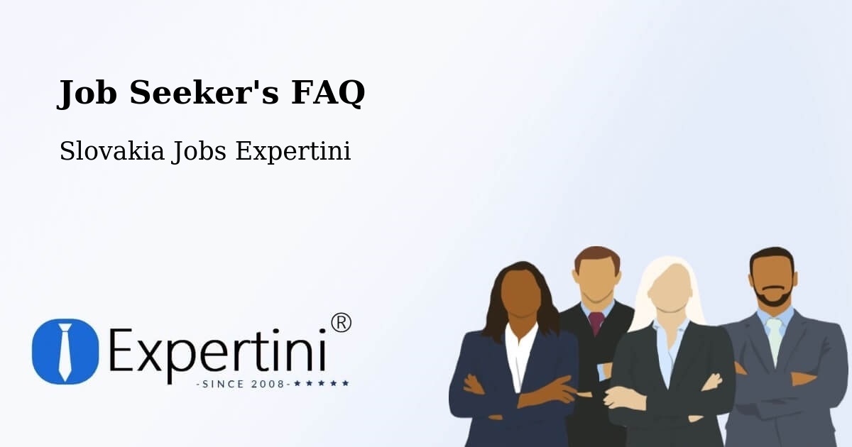 Job Seeker FAQ – Vinosady - Slovakia Jobs Expertini